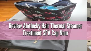 Review Alotlucky Hair Thermal Steamer Treatment SPA Cap Nourishing Care Hat with Adjustable