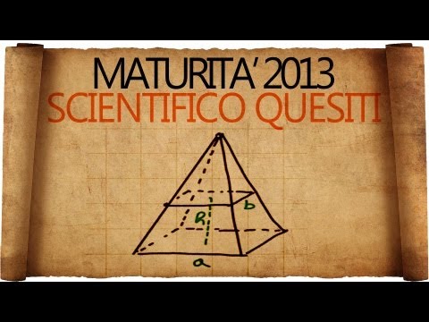 Maturità 2013 soluzioni seconda prova liceo scientifico - Quesiti