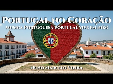 Portugal no Coração ❤️ Música Portuguesa 🔥 Portugal vive em nós! 💯