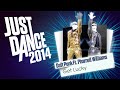 Just Dance 2014: “Get Lucky” by Daft Punk Ft. Pharrell Williams