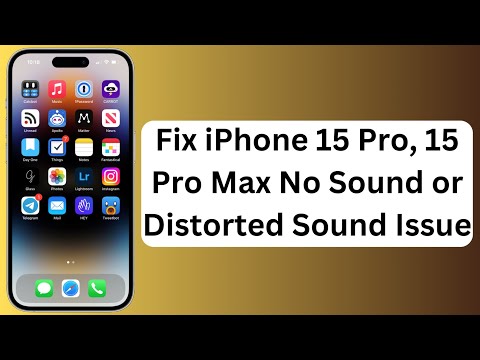 iPhone 15 Pro, 15 Pro Max No Sound or Distorted Sound Issues