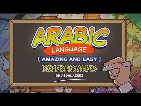 Arabic Language 10 - Amazing & Easy Arabic: Prefixes & Suffixes