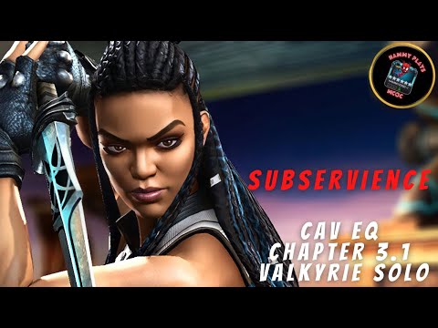 Subservience: Monthly Cavalier Difficulty EQ | Chapter 3.1 | Valkyrie Boss Solo | MCOC￼