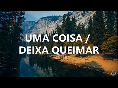 UMA COISA + DEIXA QUEIMAR - FUNDO MUSICAL PARA MINISTRAÇÃO / ORAÇÃO (PIANO + PAD)