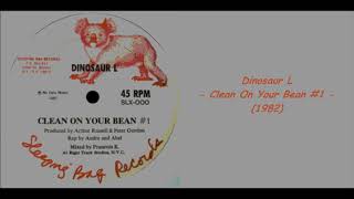 Dinosaur L - Clean On Your Bean #1 (1982)