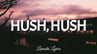 Hush Hush - The Pussycat Dolls [Lyrics] 🎵 | Larosita Lyrics | I never needed you to be strong