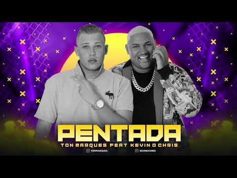 TON MARQUES FEAT KEVIN O CHRIS - PENTADA / RELAÇÃO ABERTA