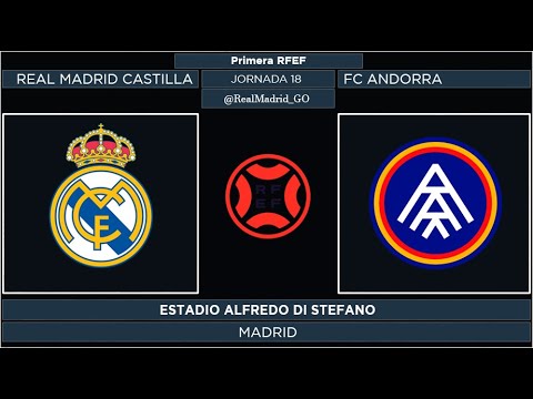 Real Madrid Castilla - FC Andorra | 1ª RFEF 2021/22 | Jornada 18