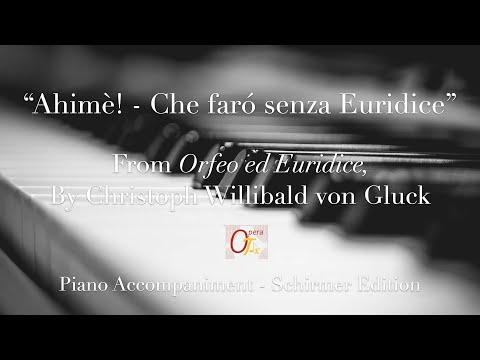 "Ahimè! - Che farò senza Euridice" | Piano Accompaniment