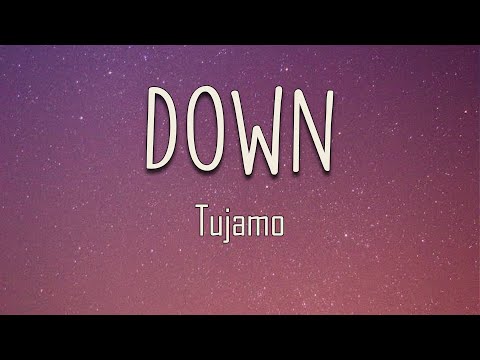 Tujamo - Down (Lyrics) | You're always beside me, right there to guide me When I'm down