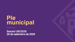 Ple municipal ordinari del 28 de Setembre de 2026