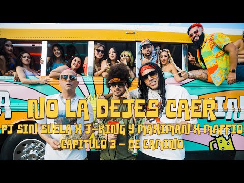 PJ Sin Suela x J-King y Maximan x Maffio - No La Dejes Caer [Official Video]