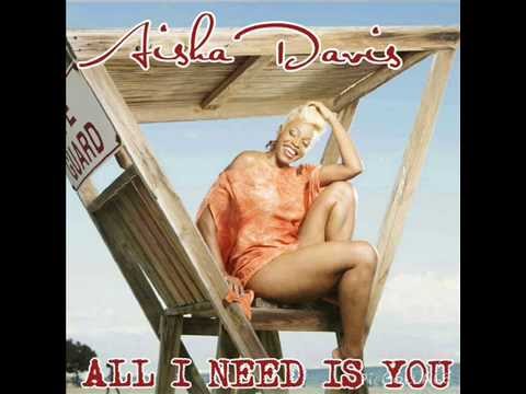 Aisha Davis - All I Need  (Official audio)