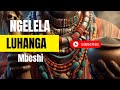 Ngelela Luhanga Mbeshi Official Audio