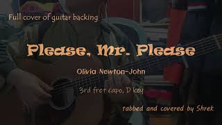 Please, Mr.  Please  -  Olivia Newton John,  guitar cover, full tab.  available