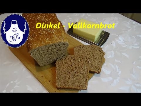 Dinkel - Vollkornbrot selber backen, schnell, unkompliziert und schmackhaft