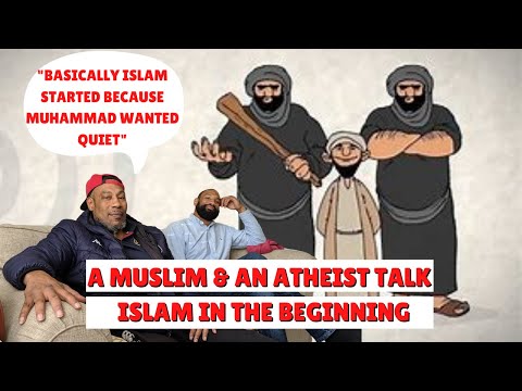 A Muslim Dad & Atheist Son Reacts To: How Islam Began - In Ten Minutes