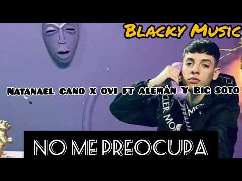 Vengo De Nada- Natanael Cano X Ovi Ft Alemán & Big Soto