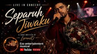 Download lagu 🎵💔 Separuh Jiwaku 💔 A song written by LorenzO mp3 Download lagu 🎵💔 Separuh Jiwaku 💔 A song written by LorenzO mp3