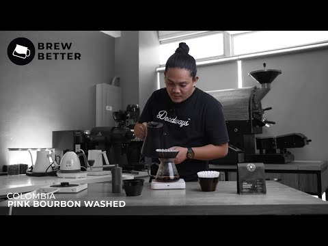 Brew Better: Colombia Pink Bourbon Washed