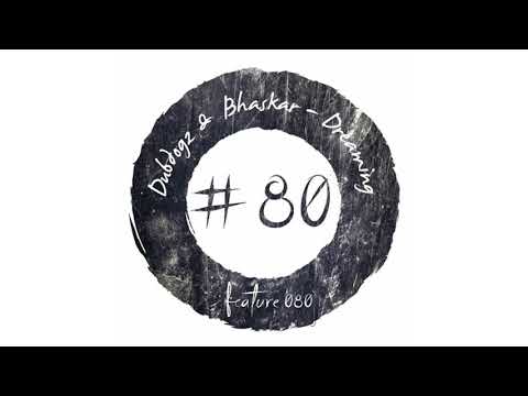 Dubdogz & Bhaskar - Dreaming