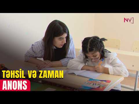 ANONS - TƏHSİL VƏ ZAMAN