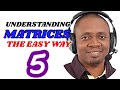 Matrices DETERMINANT SCALAR MATRICES 5 Easy Simple Method WAEC JAMB Exams