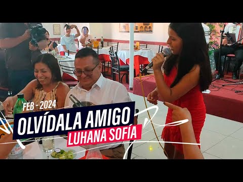 Olvídala amigo - Carmencita Lara - Luhana Sofía