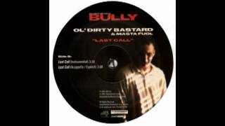 Ol&#39; Dirty Bastard &amp; Masta Fuol - Last Call Instrumental