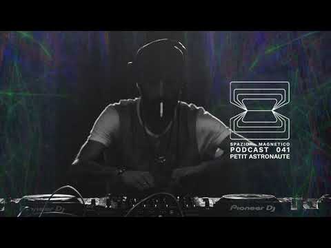 Petit Astronaute - Spazio Magnetico Podcast [041]