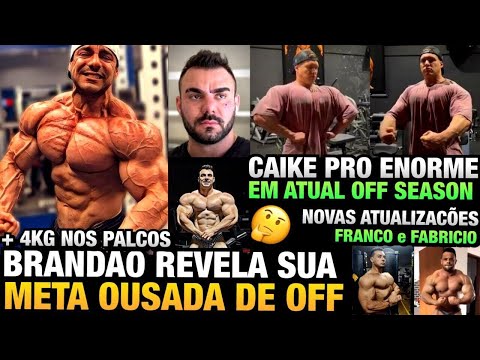 CAIKE ENORME - BRANDÃO QUER SUBIR 4KG MAIS PESADO + FRANCO ATUALIZAÇÃO - OLYMPIA 2021 DATA E LOCAL