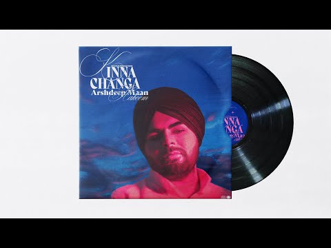 KINNA CHANGA | ARSHDEEP | HAKEEM | MAMAN | SHIVA | PUNJABI SONG 2025