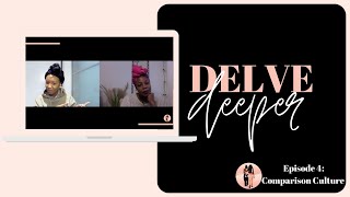 S03E04 | Delve Deeper Into... Comparison Culture