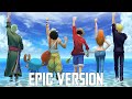 ONE PIECE OP We Are EPIC VERSION Drums Of Liberation
