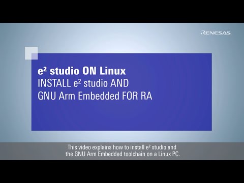 e² studio on Linux - Install e² studio and GNU Arm Embedded for RA