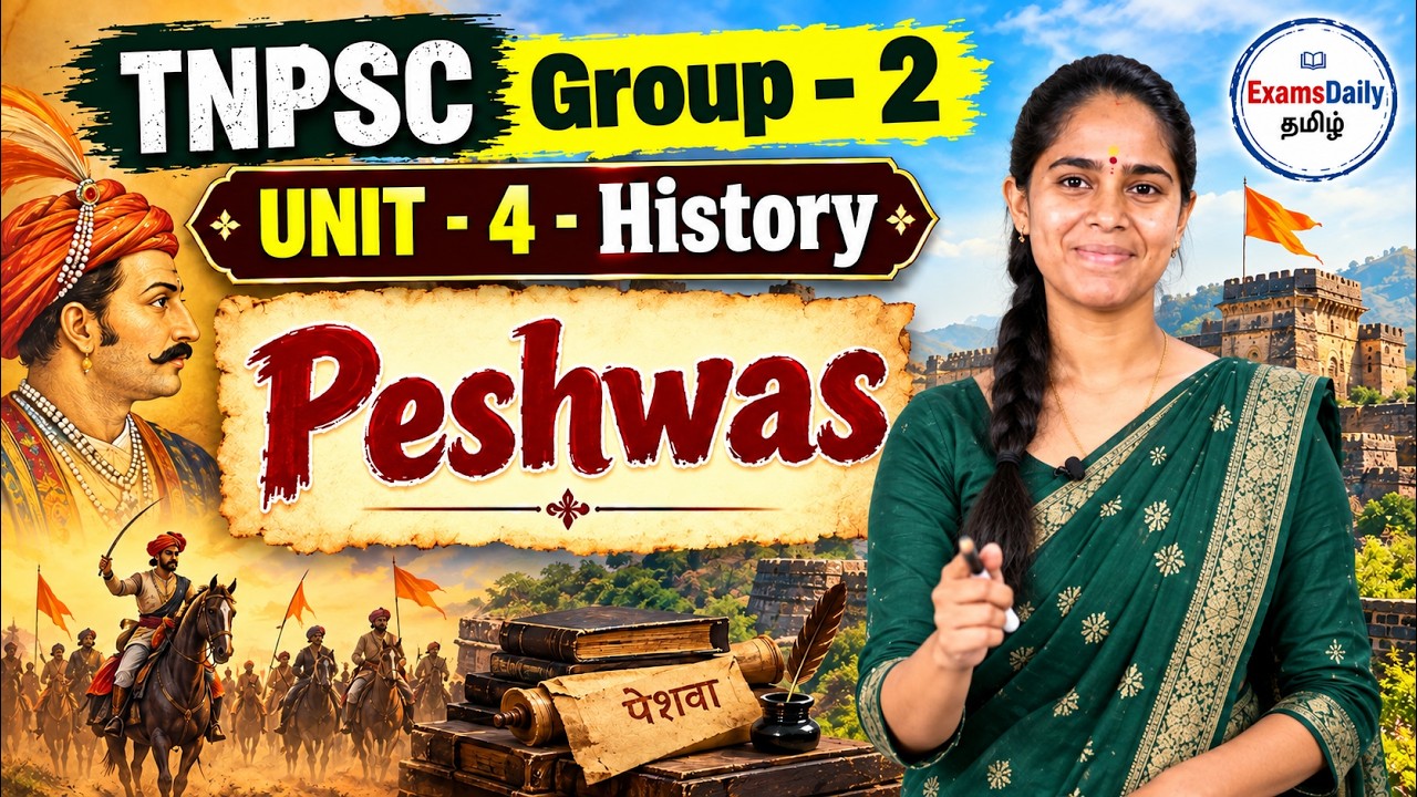 TNPSC Group 2 - General Studies | UNIT - 4 |  History - Peshwas |