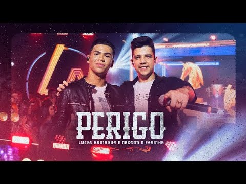 Lucas Aboiador e Nadson O Ferinha  - Perigo  (DVD Venci na Vida)