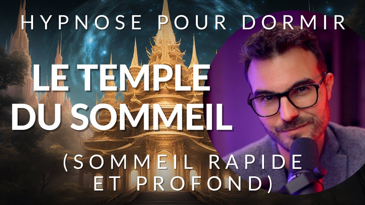 Hypnothérapie pour dormir instantanément cette nuit : le temple du sommeil