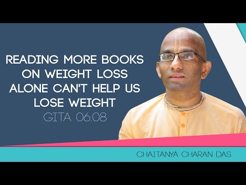 Chaitanya Charan on Weight Loss & Spiritual Growth (Gita 06.08)