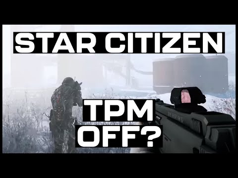 Turn TPM Off For Star Citizen?
