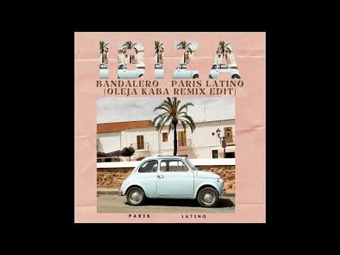 Bandalero - Paris Latino (Oleja Kaba Remix Edit)