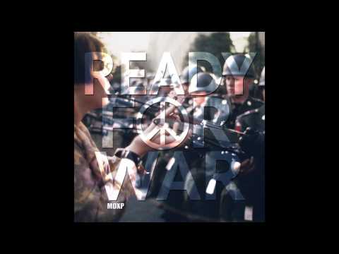 MDXP - Ready For War [Official Audio]