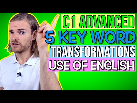 HOW TO DO C1 ADVANCED KEY WORD TRANSFORMATIONS - C1 Advanced (CAE) Use of English