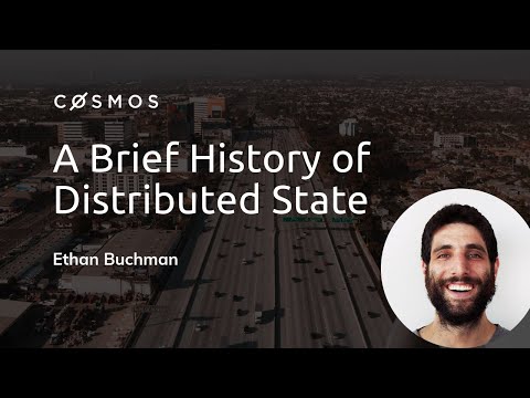 A Brief History of Distributed State Talk with Cosmos' Ethan Buchman | EDCON Toronto 2018