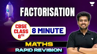 Factorisation || 8 Min || CBSE Class 8 Math Rapid Revision || Ayush Sir