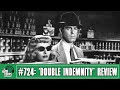 The Nerd Corps 724 Double Indemnity Review