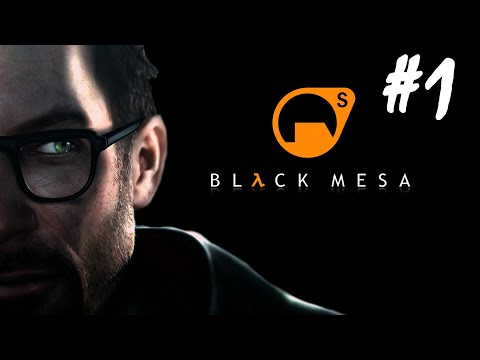 HL Black Mesa - Part 1