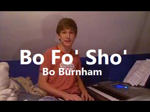 Bo Fo' Sho' w/ Lyrics - Bo Burnham