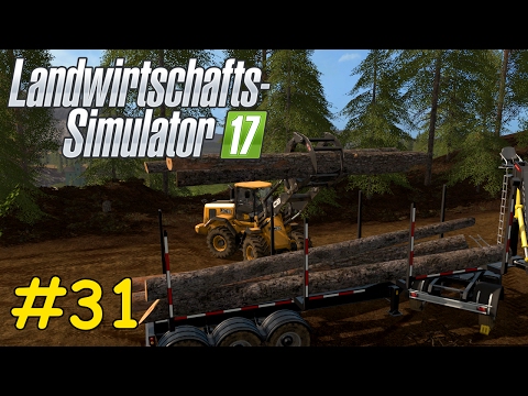 Let's Play LS17 Forstwirtschaft Teil 31 - DER NEUE ANHÄNGER WIRD BELADEN | Liongamer1