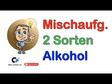 Mischaufgabe 2 Sorten Alkohol mischen